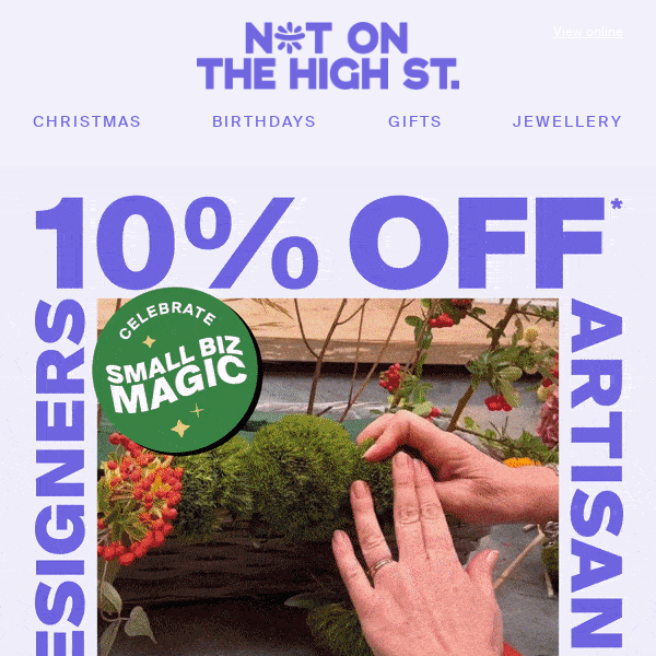 Enjoy 10% off everything*, Not On The High Street