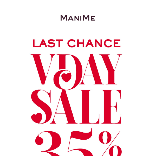 LAST CHANCE: VDAY SALE