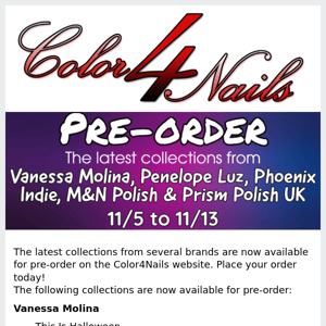 Pre-order Now | Collections from Vanessa Molina, Penelope Luz, Phoenix Indie, M&N Polish & Prism Polish UK!