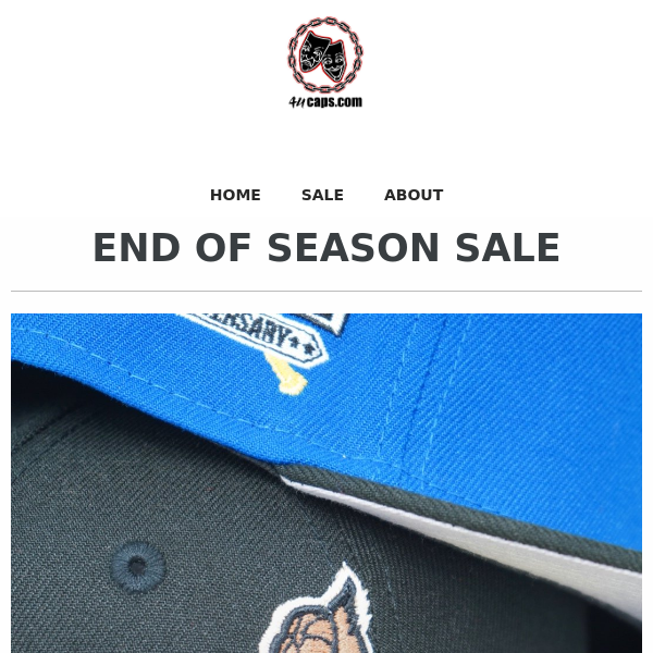 OUR END OF SEASON SALE IS HERE