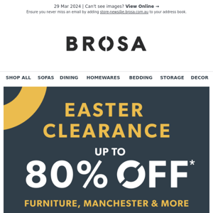 Up to 80% OFF Furniture & More in our Easter Clearance!