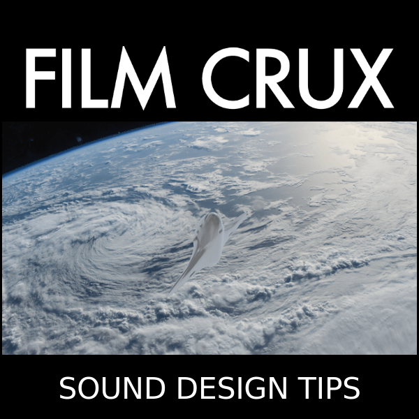 🌒 13 Sound Design Tips for Cinematic Films
