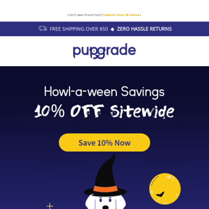 🎃 Save 10% This Howl-a-ween! 🎃