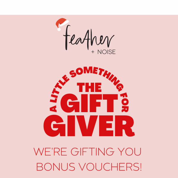 Want a BONUS Gift Voucher? 💌