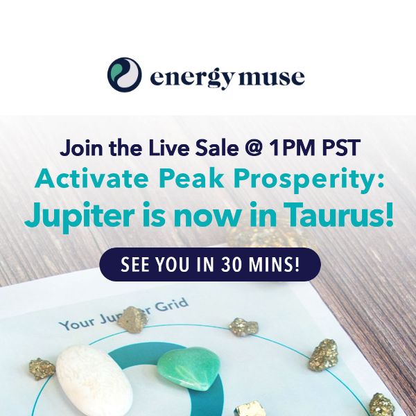 Join the Live Sale in 30 MINS & make the most of Jupiter in Taurus! 💰