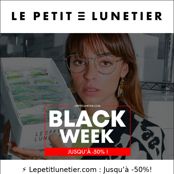 ⚡ ⚡ Black Week: Jusqu'à -50% ❤️ !