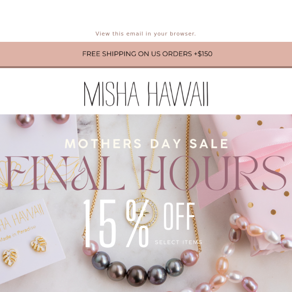 FINAL HOURS 15% OFF for Mother's Day 💗