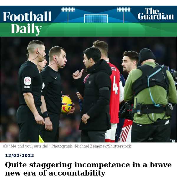 Football Daily | Quite staggering incompetence in a brave new era of accountability
