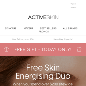 Your FREE Skin Energising Duo is waiting | Today Only! 😍