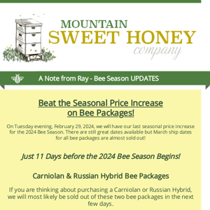2024 Bee Season Update - Beat the price increase on Friday