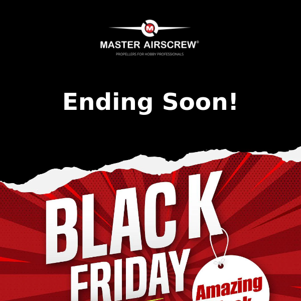 Ending Soon! - Black Friday Deals won't last long!