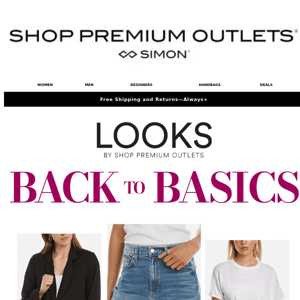 Back to Basics ~ Looks Up to 70% Off!