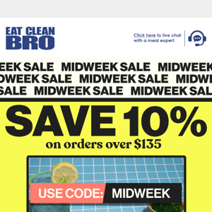 Save 10% on your Midweek order!