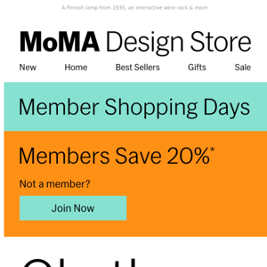 Starting Now! 20% Off for MoMA Members