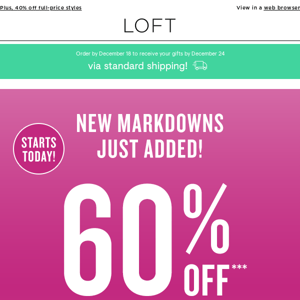 NEW MARKDOWNS + 60% off 2+ styles (!)