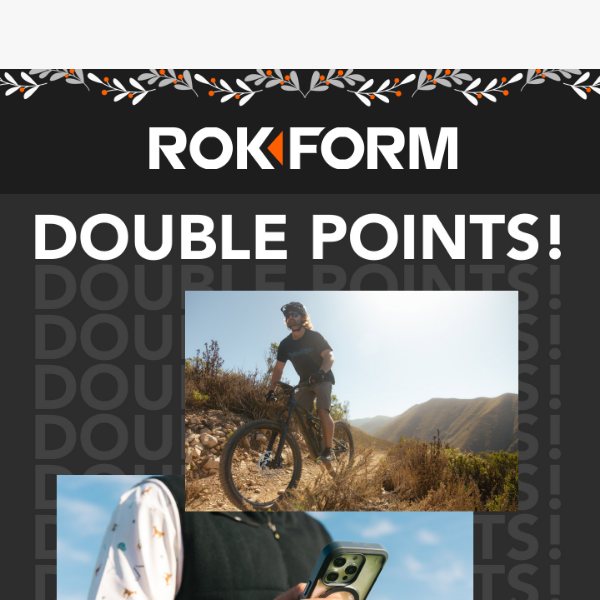 Don't Miss Out | 2X Points Today Only!