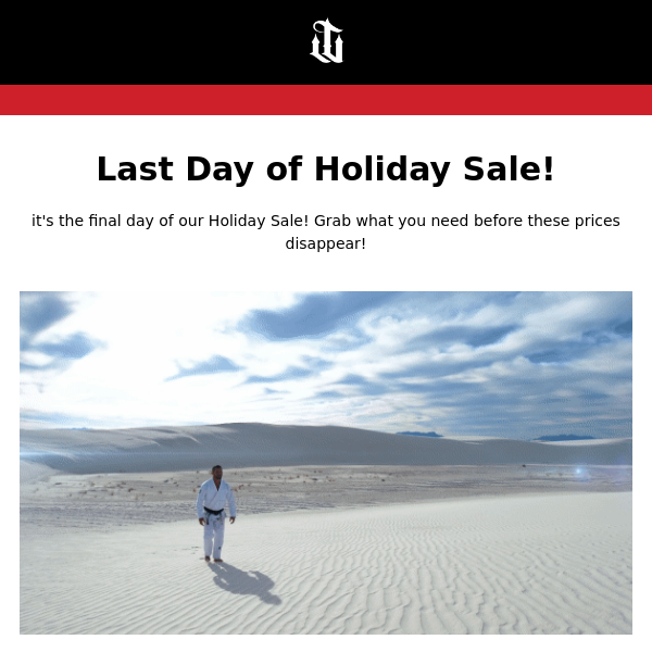 📣 Last Day of Holiday Sale!