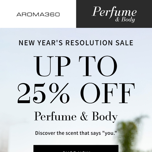 Perfume & Body: Up to 25% OFF