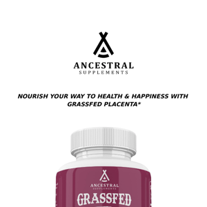 About our Grassfed Placenta...