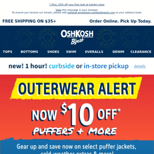 EARLY ACCESS! $10 OFF outerwear for a limited time