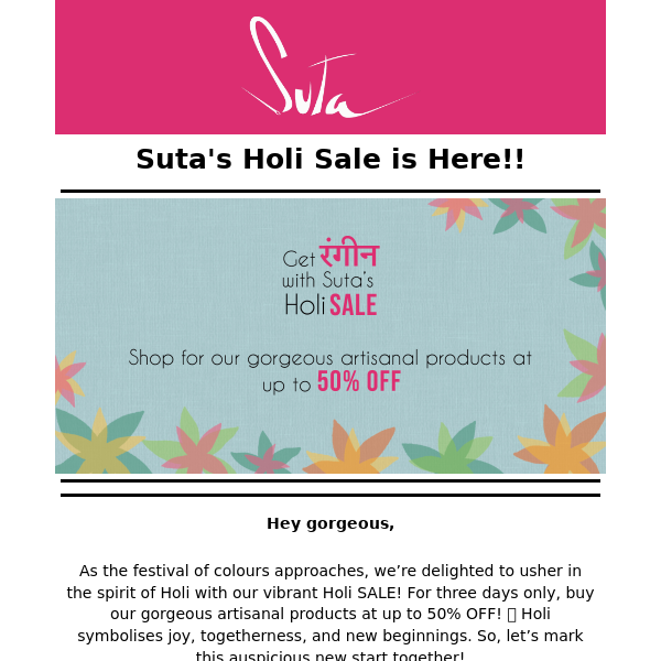 Soak up the colours of joy with Suta's Holi SALE! 🌈