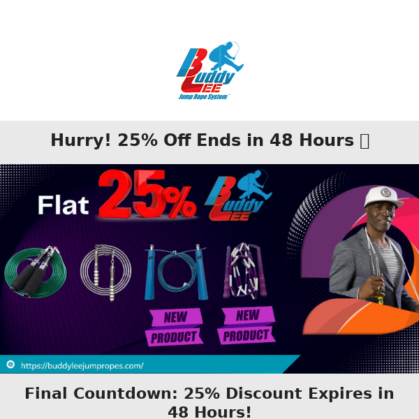 Time's Ticking: 25% Off All Products for the Last 48 Hours!