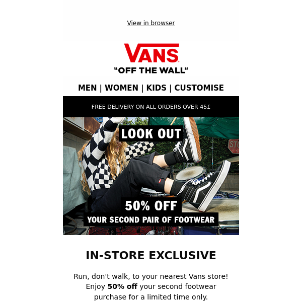 In-store exclusive: buy one, get one 50% off! - Vans