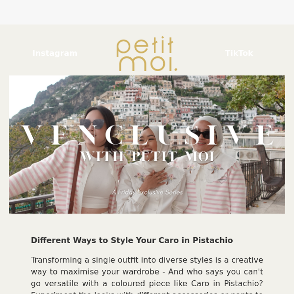 Venclusive with PM: Different Ways to Style Your Caro in Pistachio