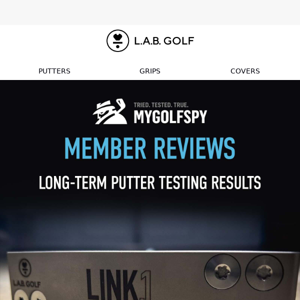 We Believe In Long-Term Putter Testing