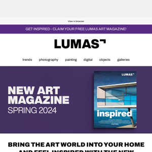 The new LUMAS art magazine: delivered to your doorstep for free