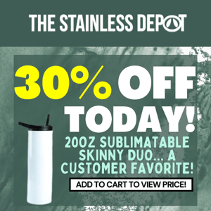 30% off 20oz sublimatable skinny duo!!
