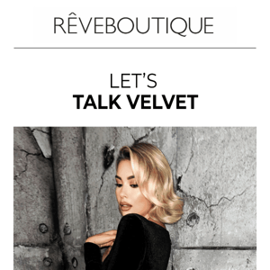 Let's Talk Velvet