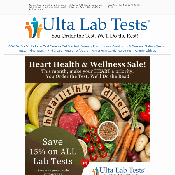 Know your risk of heart disease – order a comprehensive heart lab test today to assess your heart disease! Save between 15% and 50% on EVERY lab test.