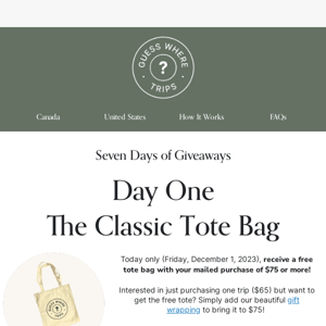 DAY ONE: Free tote!
