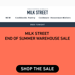 End of Summer Warehouse Sale Ends Tonight!