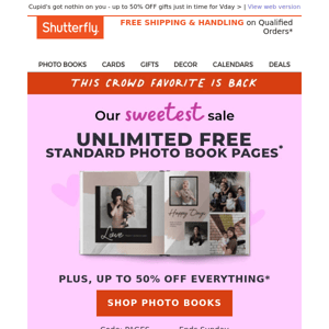 IT'S BACK! You're approved for unlimited COMPLIMENTARY photo book pages