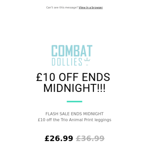 £10 OFF ENDS MIDNIGHT