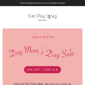 [Early Access] 20% OFF: Happy Dog Mom's Day🎁