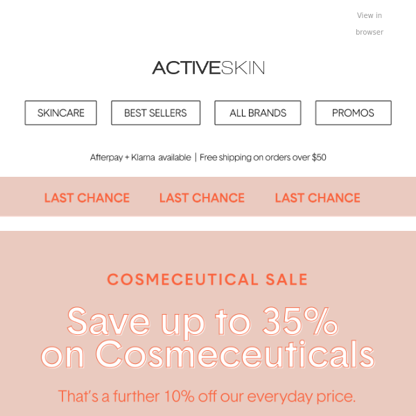 Final hours to save up to 35% on Cosmeceuticals ⏰