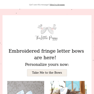 Embroidered fringe letter bows are here!