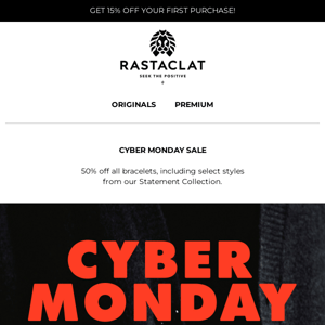 CYBER MONDAY STARTS NOW!