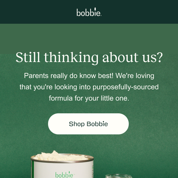 Still looking for formula? Join the Bobbie Fam 🍼