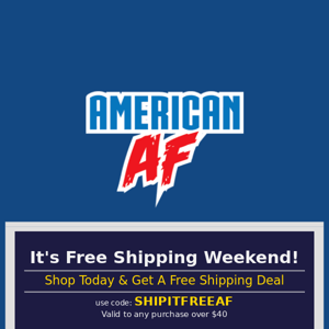 It's Free Shipping Weekend!