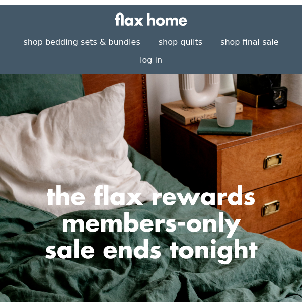 Last Chance to Save | The Flax Rewards Members-Only Sale Ends Tonight!