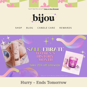 ENDS TOMORROW: 25% Off Sitewide