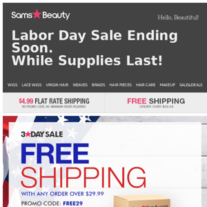 LAST DAY OF LABOR DAY SALE & FREE SHIPPING 📦💨 [ CODE: FREE29 ]