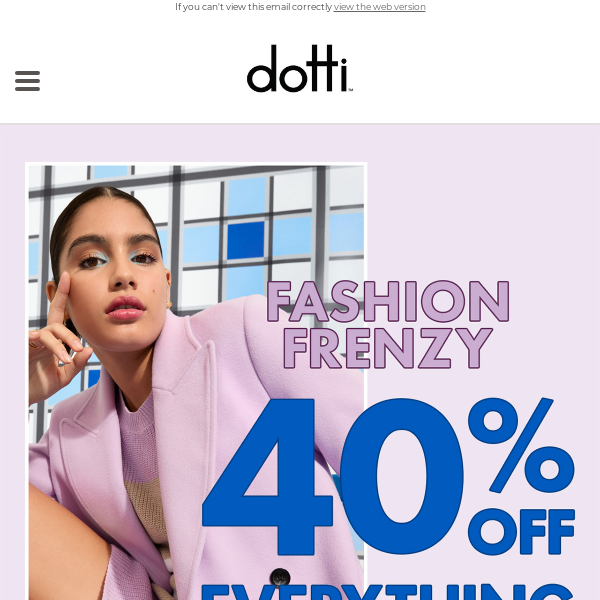 Fashion Frenzy ⚡ 40% off Everything!