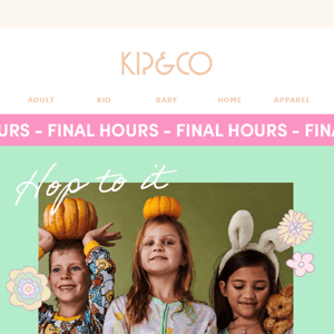 FINAL HOURS 🐰 30-60% off Easter SALE