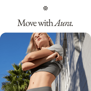 Move with Aura.