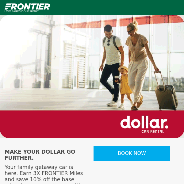 Earn 3X FRONTIER Miles + save 10% with Dollar Car Rental